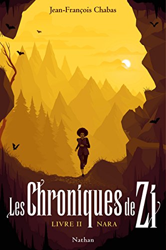 Beispielbild fr Les Chroniques de Zi : Nara - Tome 2 - Ds 13 ans (2) zum Verkauf von Ammareal