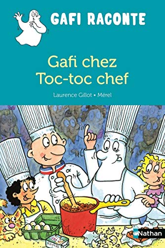 Beispielbild fr Gafi chez toc-toc chef Gillot, Laurence et Mrel zum Verkauf von BIBLIO-NET