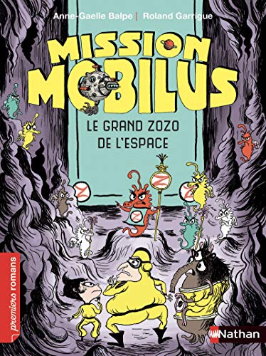 Stock image for Mission Mobilus, le grand zozo de l'espace - Roman Science-Fiction - De 7  11 ans for sale by Librairie Th  la page