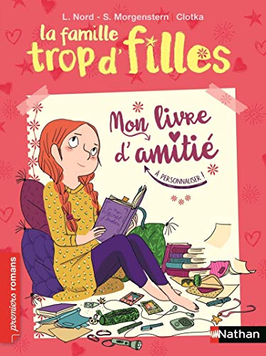 Beispielbild fr La famille trop d'filles, mon livre d'amiti - Roman Vie quotidienne - De 7  11 ans zum Verkauf von Ammareal