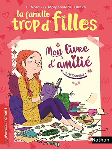 Stock image for La famille trop d'filles, mon livre d'amiti - Roman Vie quotidienne - De 7  11 ans for sale by Ammareal