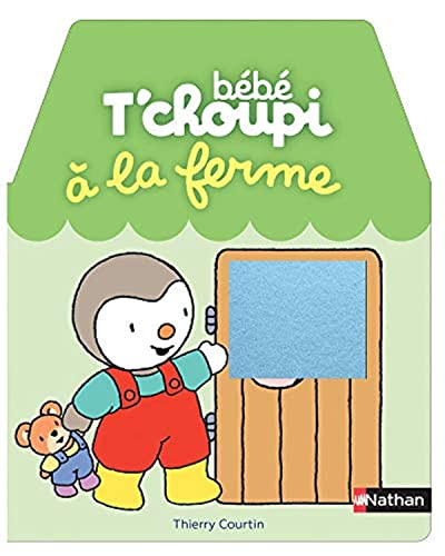 Stock image for Bb T'choupi  la ferme for sale by Librairie Th  la page
