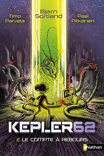 Stock image for Kepler 62 - tome 2 Le compte  rebours (2) for sale by WorldofBooks