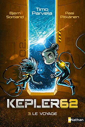 Imagen de archivo de Le voyage - Kepler 62 - Ds 10 ans (3) a la venta por Ammareal