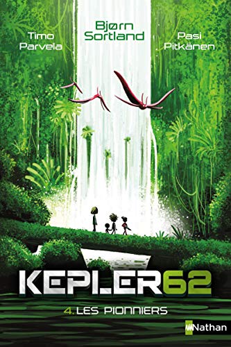 Stock image for Les pionniers - Kepler 62 - Ds 10 ans (4) for sale by Ammareal