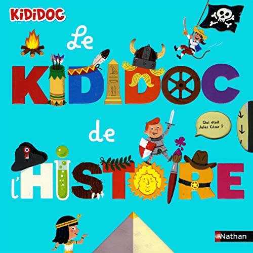 Beispielbild fr Le Kididoc de l'histoire - Livre anim - Ds 4 ans zum Verkauf von medimops