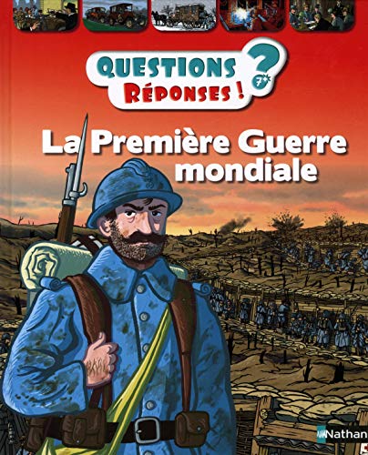 Beispielbild fr La Premire Guerre mondiale - Questions/Rponses - Ds 7 ans (51) zum Verkauf von medimops