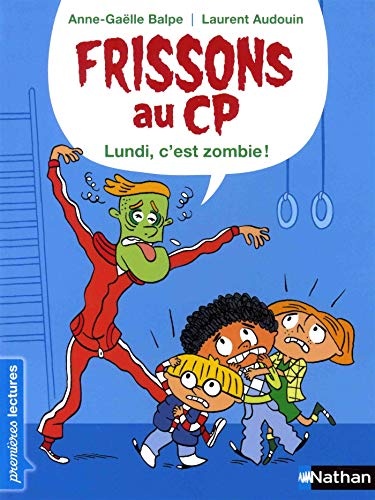 9782092581988: Frissons au CP - Le lundi, c'est zombie !
