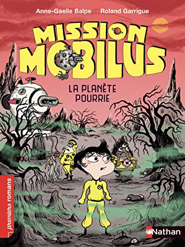 Beispielbild fr Mission Mobilus, la plante pourrie - Roman Science-Fiction - De 7  11 ans zum Verkauf von Librairie Th  la page