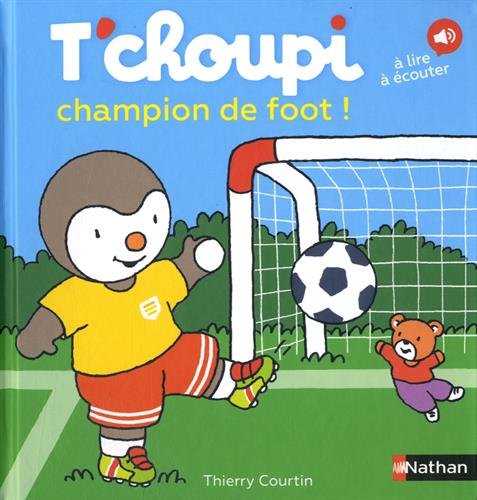 Stock image for T'choupi champion de foot ! (62) for sale by ThriftBooks-Atlanta