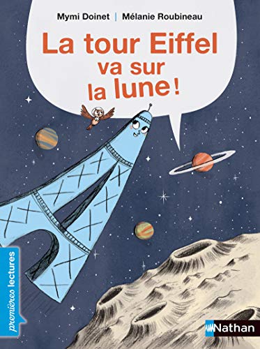 Beispielbild fr La Tour Eiffel va sur la lune (French Edition) zum Verkauf von ThriftBooks-Atlanta