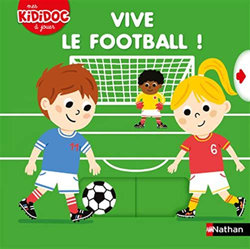 

Vive le football ! - Kididoc - livre animé - dès 2 ans