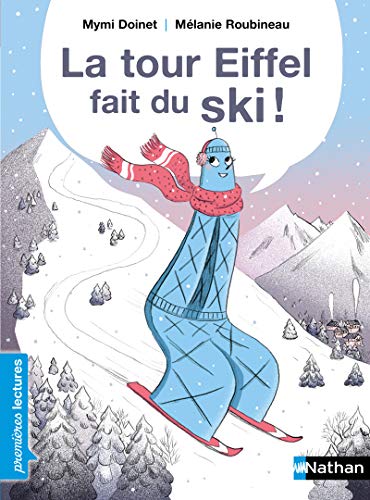 9782092588352: La Tour Eiffel fait du ski ! - Premires Lectures CP Niveau 2 - Ds 6 ans