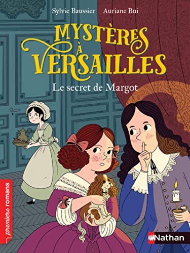 Imagen de archivo de Mystres  Versailles - Le secret de Margot - Roman historique - De 7  11 ans a la venta por Librairie Th  la page