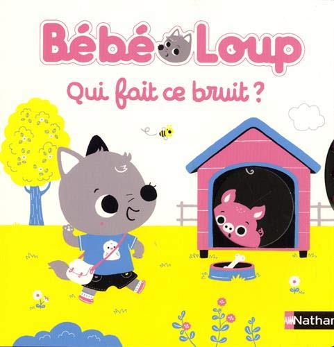Beispielbild fr Bb Loup - Qui fait du bruit - Livre jeu ds 15 mois zum Verkauf von medimops