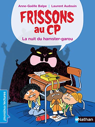 Beispielbild fr Frissons au CP - La nuit du hamster-garou - Premires lectures CP - Ds 6 ans Balpe, Anne-Galle et Audouin, Laurent zum Verkauf von BIBLIO-NET