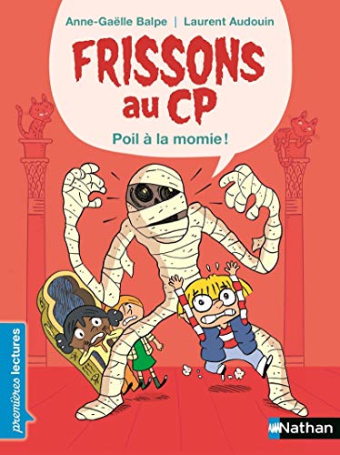 Beispielbild fr Frissons au CP, poil  la momie - Premires Lectures CP Niveau 1 - Ds 6 ans zum Verkauf von LeLivreVert