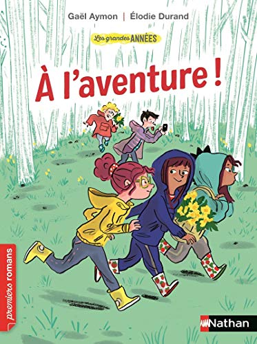 Beispielbild fr Les Grandes annes : A l'aventure ! - Roman humoristique - De 7  11 ans zum Verkauf von medimops