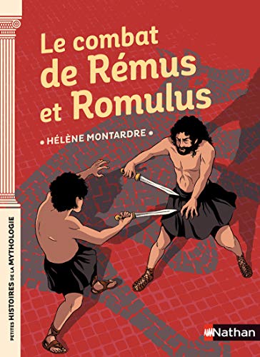 Beispielbild fr Le combat de Rmus et Romulus - Petites histoires de la Mythologie - Ds 9 ans zum Verkauf von Ammareal