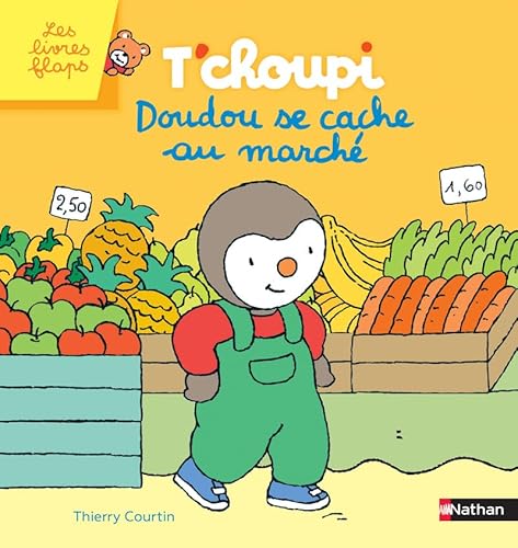 Beispielbild fr T'choupi : doudou se cache au march - Livre  flaps - Ds 2 ans zum Verkauf von medimops