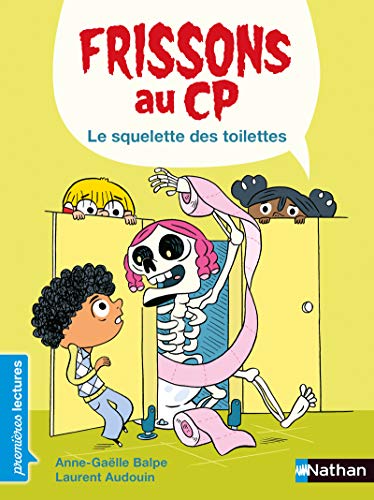 Beispielbild fr Frissons au CP - Le squelette des toilettes - Ds 6 ans zum Verkauf von Ammareal