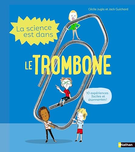 Beispielbild fr La Science est dans le trombone zum Verkauf von Buchpark