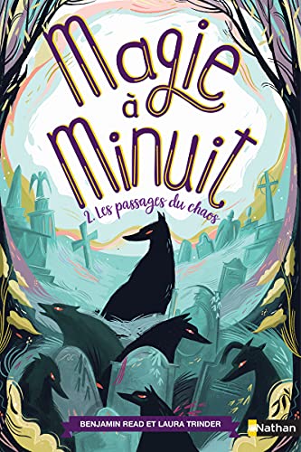 Beispielbild fr Magie  minuit - Les passages du chaos - Tome 2 - roman ds 9 ans (2) zum Verkauf von Ammareal