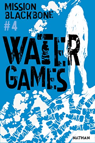 Beispielbild fr Mission Blackbone - Tome 4 Water Games zum Verkauf von Gallix