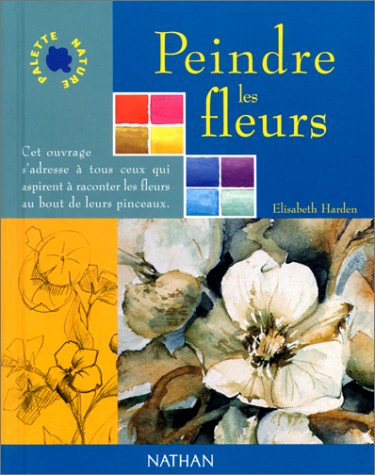 9782092604625: Peindre Les Fleurs