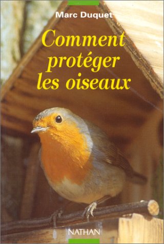 Stock image for Comment protger les oiseaux for sale by Ammareal