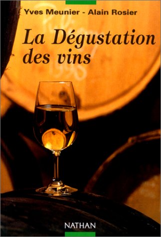 Stock image for La Dgustation Des Vins for sale by RECYCLIVRE