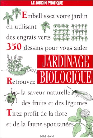 Imagen de archivo de JARDINAGE BIOLOGIQUE a la venta por Librairie Ancienne Ren Vernet