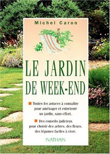 Imagen de archivo de Le Jardin de week-end a la venta por Ammareal