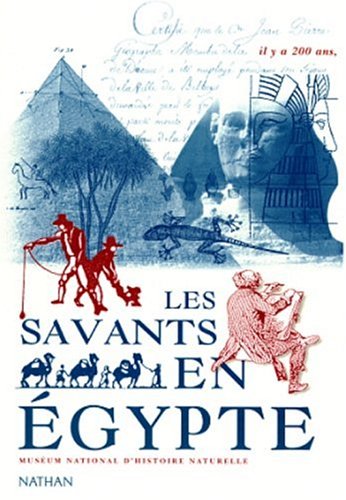 Beispielbild fr Il y a 200 ans, les savants en gypte zum Verkauf von Chapitre.com : livres et presse ancienne