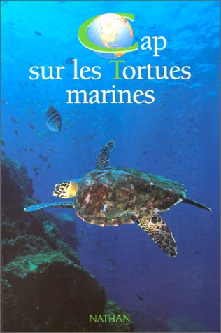 Beispielbild fr Cap sur les tortues marines zum Verkauf von Ammareal