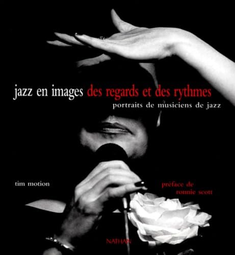 Imagen de archivo de JAZZ EN IMAGES, DES REGARDS ET DES RYTHMES. Portraits de musiciens de jazz a la venta por Librairie Th  la page