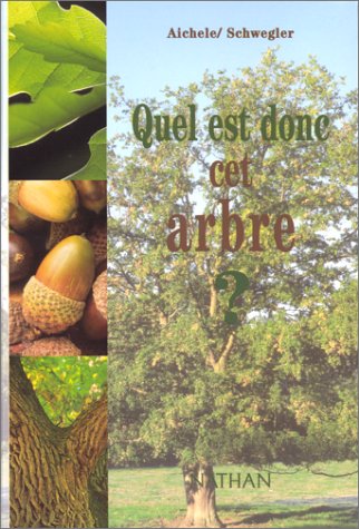 Stock image for Quel est donc cet arbre ? for sale by Ammareal