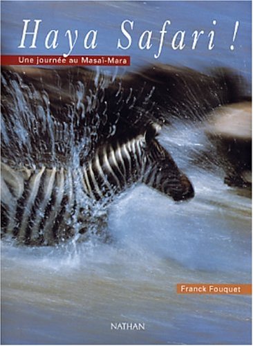 Beispielbild fr Haya Safari ! Une journe au Masa-Mara (Divers Referenc) zum Verkauf von Bookoutlet1
