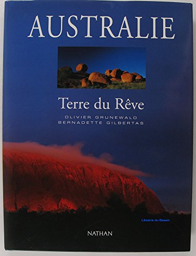 Beispielbild fr Australie : Terre du rve zum Verkauf von Ammareal