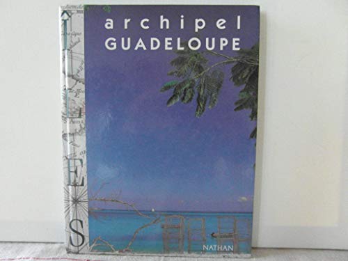 Beispielbild fr Archipel Guadeloupe zum Verkauf von Ammareal