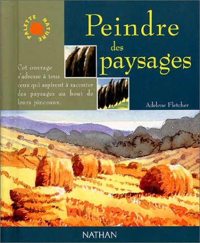 Beispielbild fr Peindre Des Paysages zum Verkauf von RECYCLIVRE