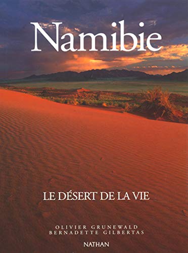 Imagen de archivo de Namibie : Le Dsert De La Vie a la venta por RECYCLIVRE