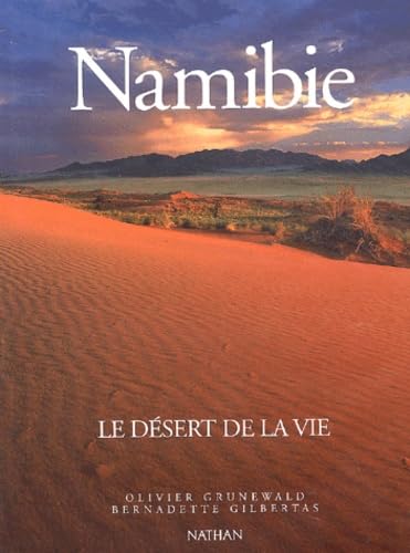 Stock image for Namibie: Le d?sert de la vie for sale by Reuseabook