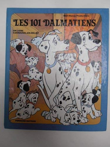 9782092636411: Les 101 Cent un dalmatiens (Un Livre Carrousel en relief)