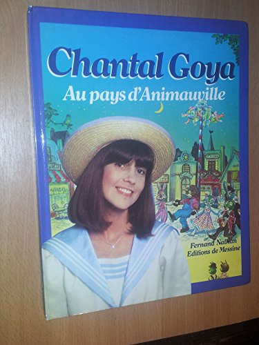 Stock image for Chantal Goya : Au pays d'Animauville for sale by Ammareal