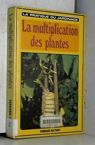 9782092700518: La multiplication des plantes