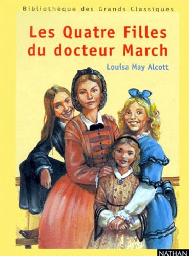 Les Quatres Filles du Docteur March: 9782092701690 - AbeBooks