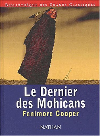 Beispielbild fr Le Dernier Des Mohicans zum Verkauf von RECYCLIVRE