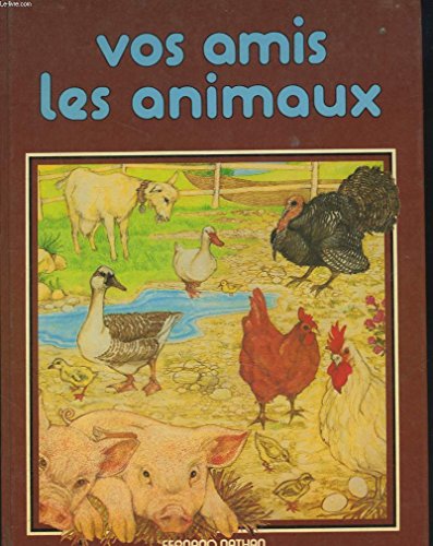 Stock image for Vos amis les animaux for sale by Librairie Laumiere