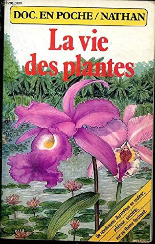 Beispielbild fr La Vie des plantes zum Verkauf von Ammareal